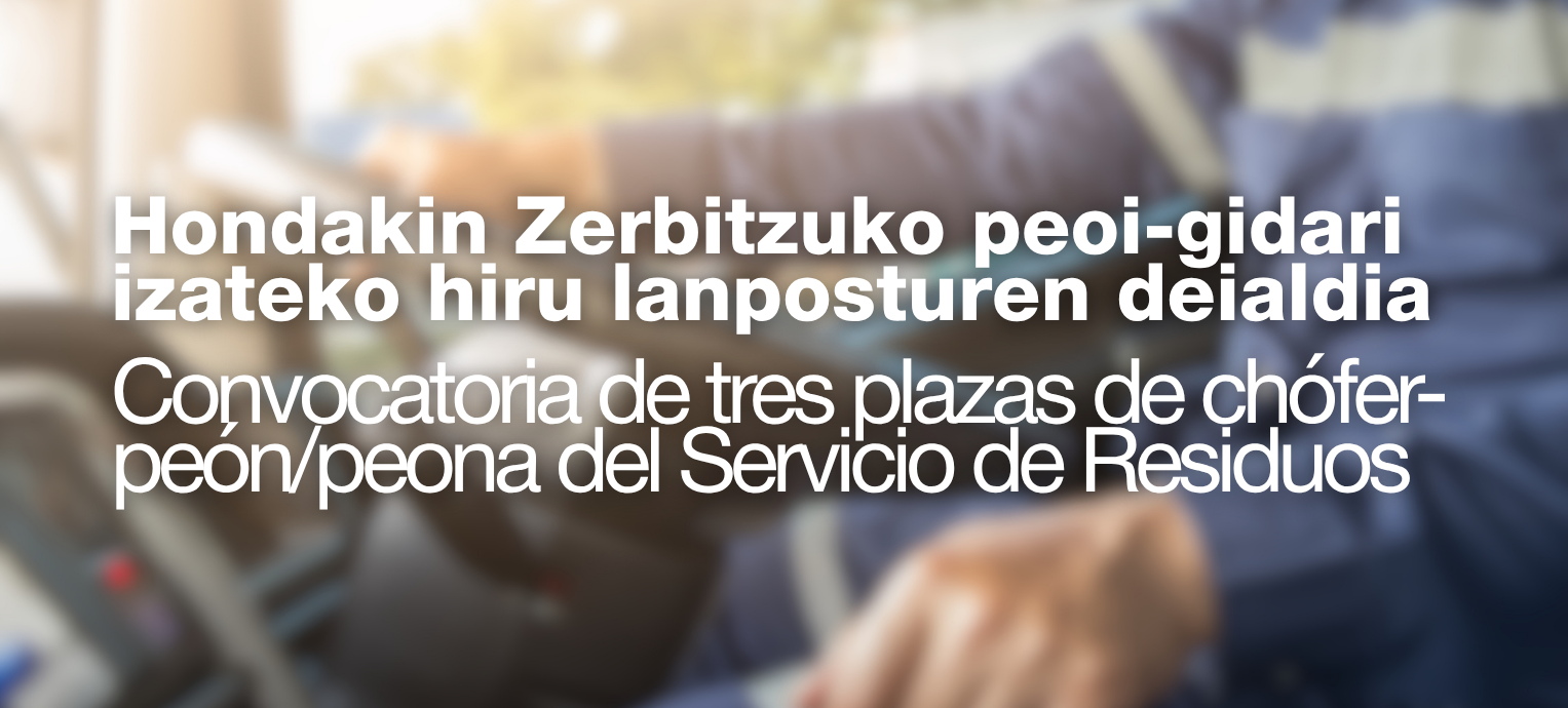 Hondakin Zerbitzuko peoi-gidari izateko hiru lanposturen deialdia Hondakin Zerbitzuko peoi-gidari izateko hiru lanposturen deialdia