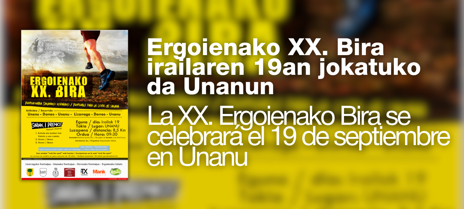 Ergoienako XX. Bira irailaren 19an jokatuko da Unanun Ergoienako XX. Bira irailaren 19an jokatuko da Unanun